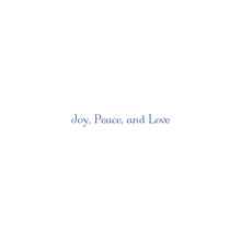Inside message on card reads "Joy, Peace and Love".